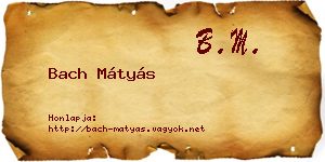 Bach Mátyás névjegykártya